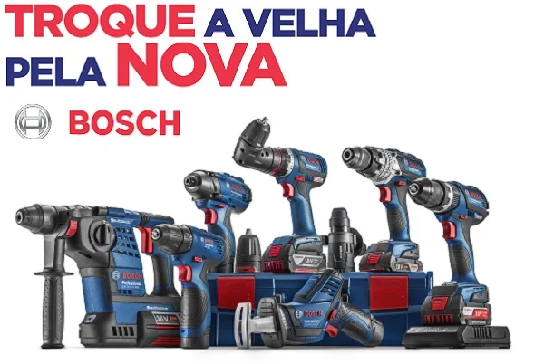 Aproveite a campanha “Troque a velha pela nova” da Bosch!